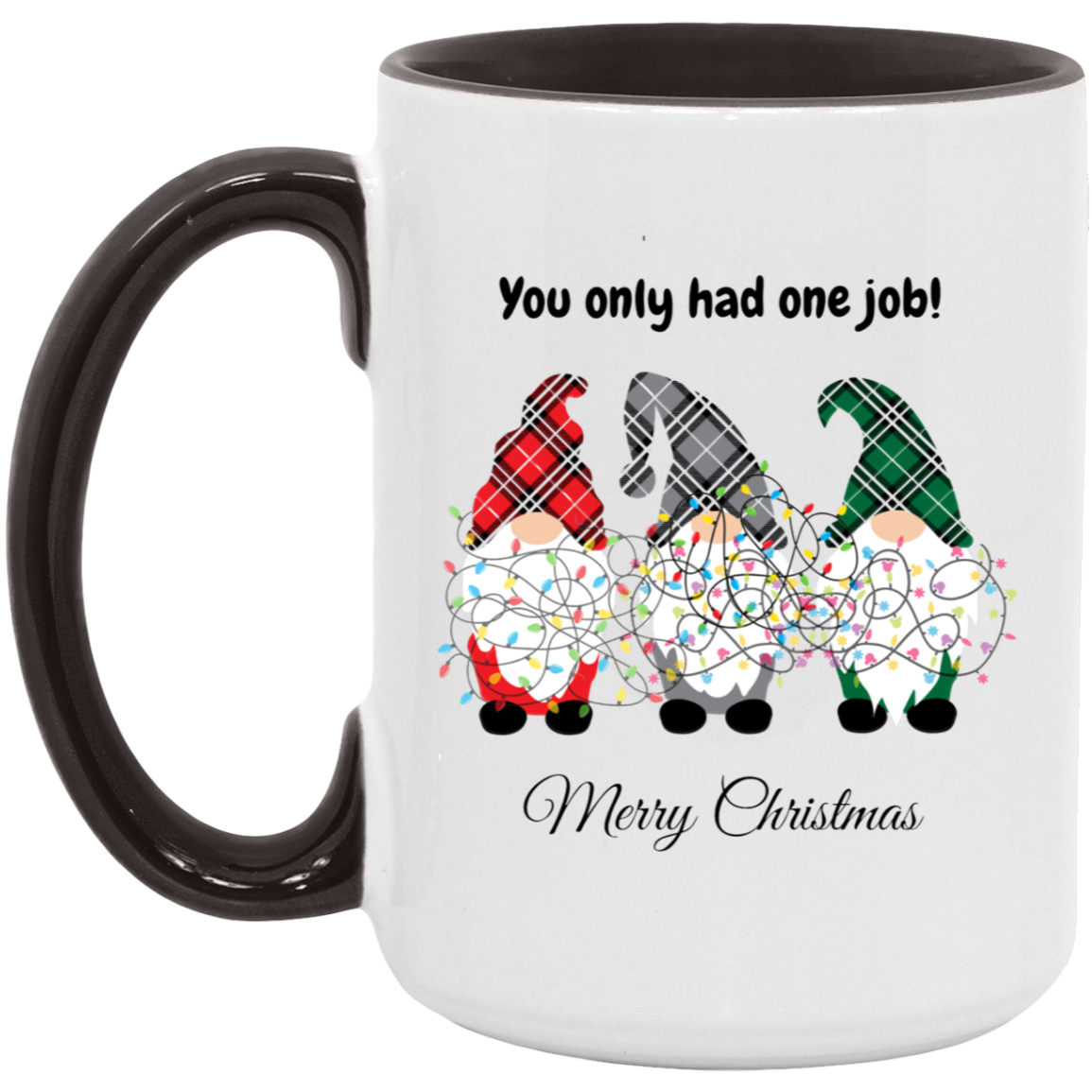 One Job Gnome Mug (15oz)